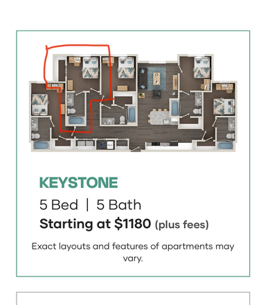 Outlines in red is your room. There are 4 other rooms in the unit. - Aspen at State College