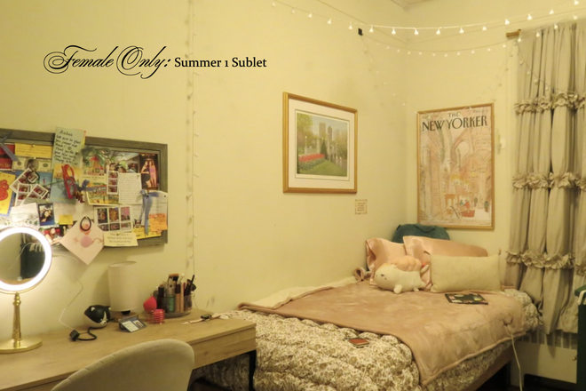 Cute Small Bedroom for Summer 1 - SUMMER 1 SUBLET/Female Only: affordable + flexible move in/out dates + UTILITIES INCLUDED
